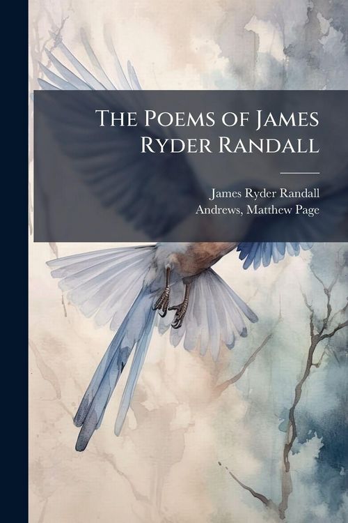 Produktbild: The Poems of James Ryder Randall