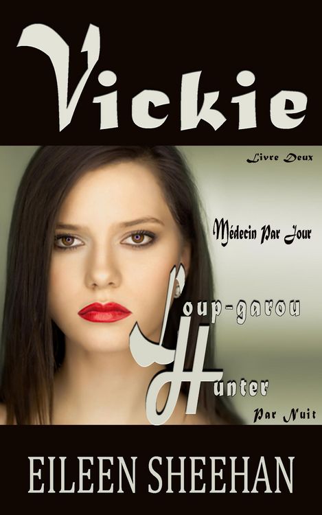 Produktbild: Vickie: M&eacute;decin par Jour. Loup-garou Hunter par Nuit.