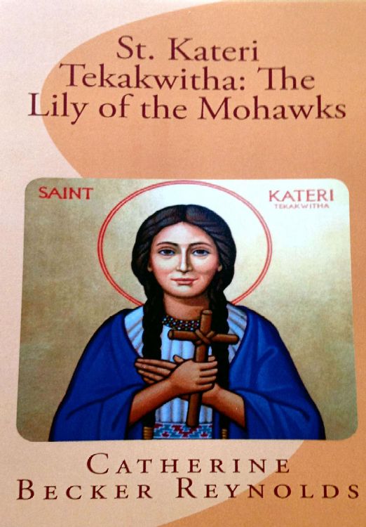 Produktbild: St. Kateri Tekakwitha: The Lily of the Mohawks