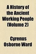 Produktbild: A History of the Ancient Working People (Volume 2)