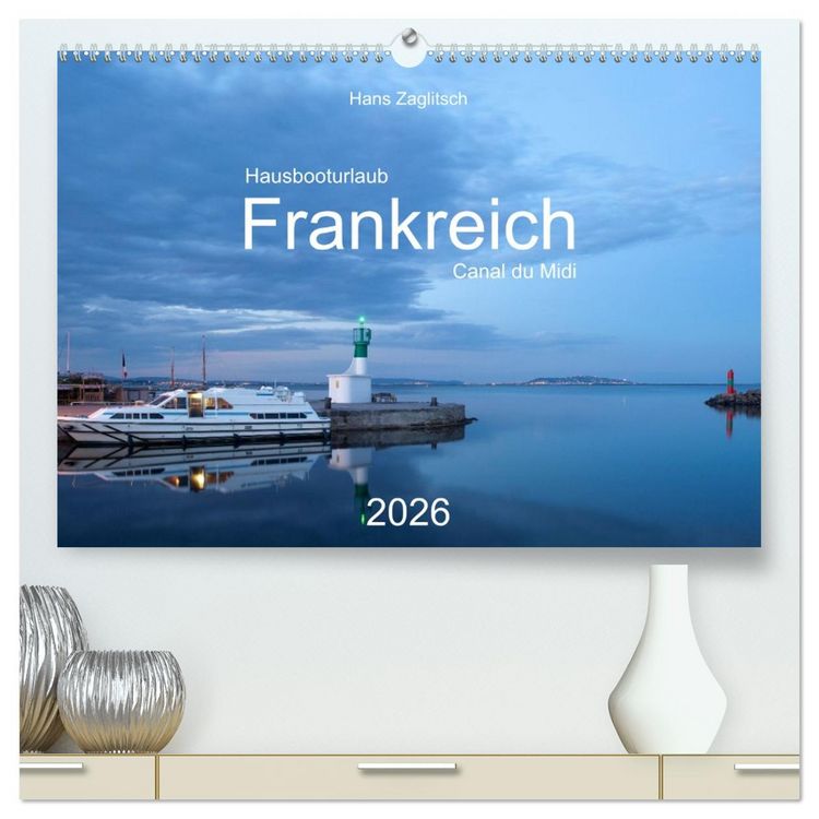 Produktbild: Hausbooturlaub Frankreich - Canal du Midi (hochwertiger Premium Wandkalender 2026 DIN A2 quer), Kunstdruck in Hochglanz