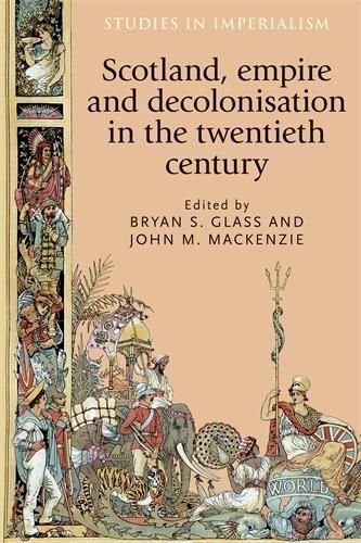 Produktbild: Scotland, empire and decolonisation in the twentieth century