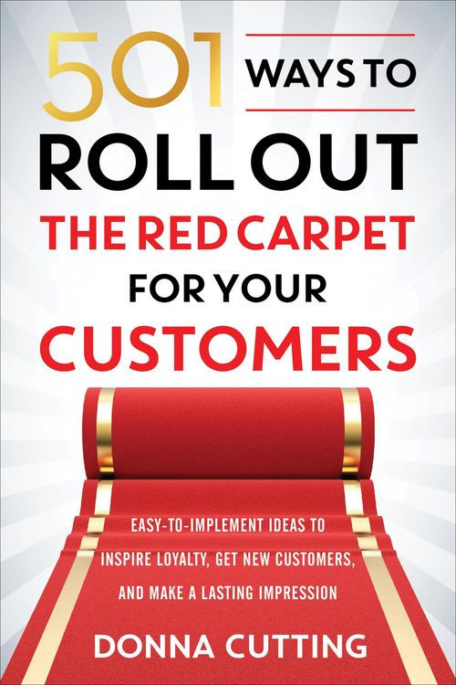 Produktbild: 501 Ways to Roll Out the Red Carpet for Your Customers