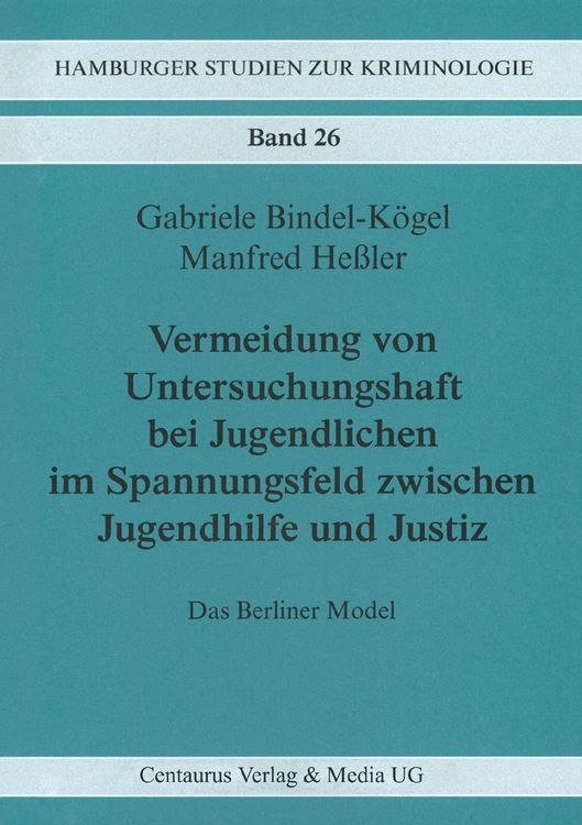Produktbild: Vermeidung von Untersuchungshaft bei Jugendlichen im Spannungsfeld zwischen Jugendhilfe und Justiz