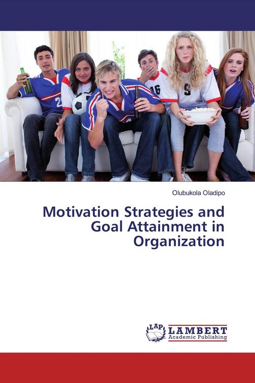 Produktbild: Motivation Strategies and Goal Attainment in Organization