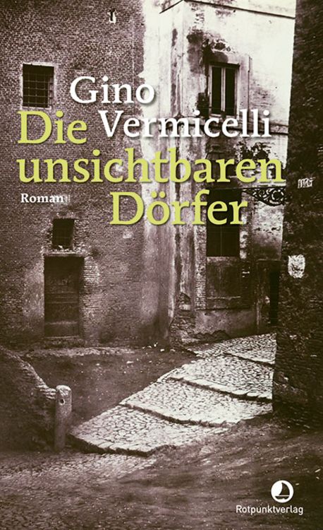 Bild vom Artikel Die unsichtbaren Dörfer vom Autor Gino Vermicelli
