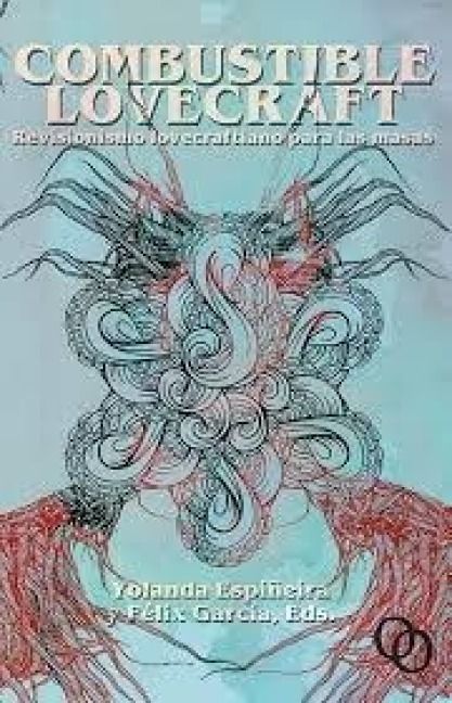 Produktbild: Combustible Lovecraft : revisionismo lovecraftiano para las masas