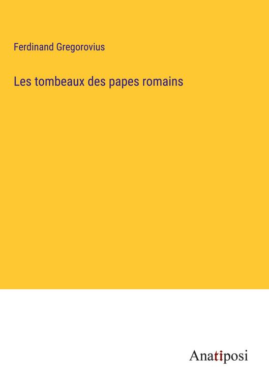 Produktbild: Les tombeaux des papes romains