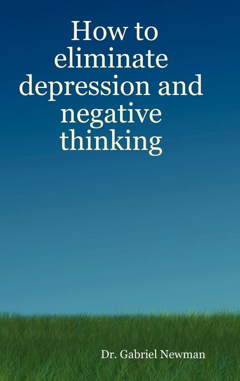 Produktbild: How to Eliminate Depression and Negative Thinking