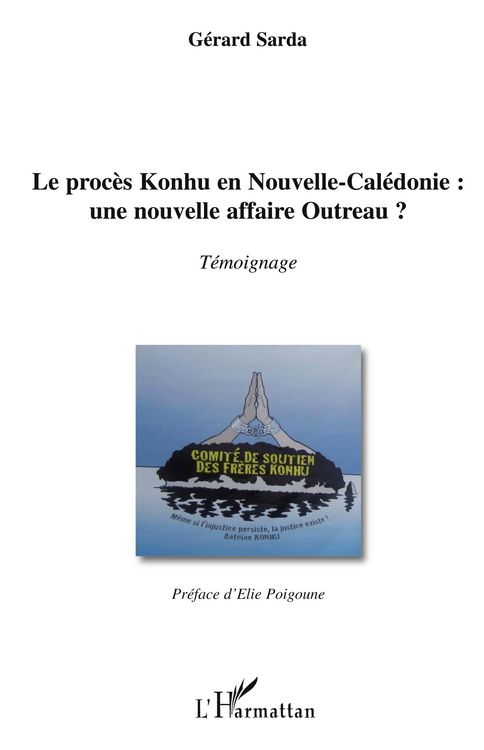 Produktbild: Le proc&egrave;s Konhu en Nouvelle-Cal&eacute;donie : une nouvelle affaire Outreau ?