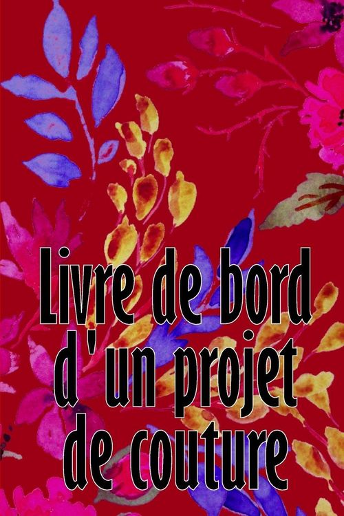 Produktbild: Livre de bord d'un projet de couture