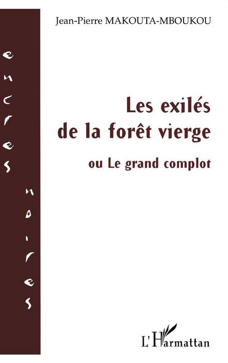 Produktbild: Les exil&eacute;s de la for&ecirc;t vierge