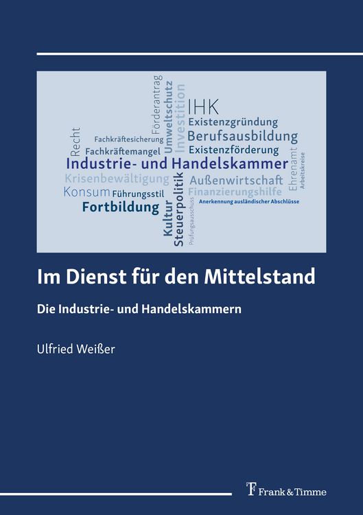 Produktbild: Im Dienst f&uuml;r den Mittelstand &ndash; Die Industrie- und Handelskammern
