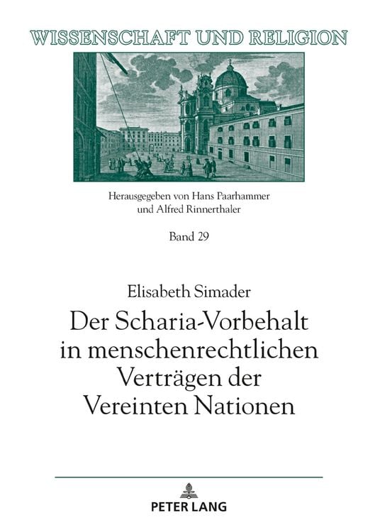 Produktbild: Der Scharia-Vorbehalt in menschenrechtlichen Vertr&auml;gen der Vereinten Nationen