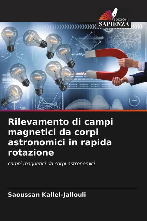 Produktbild: Rilevamento di campi magnetici da corpi astronomici in rapida rotazione