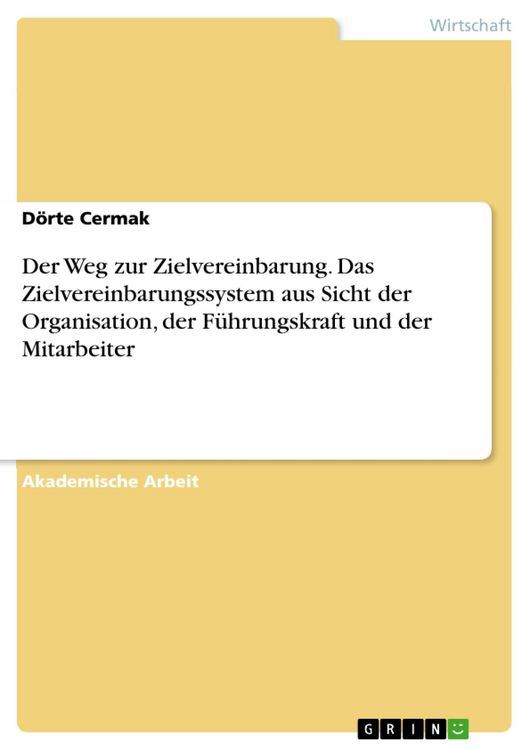 Produktbild: Der Weg zur Zielvereinbarung. Das Zielvereinbarungssystem aus Sicht der Organisation, der F&uuml;hrungskraft und der Mitarbeiter