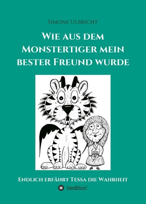 Produktbild: Wie aus dem Monstertiger mein bester Freund wurde