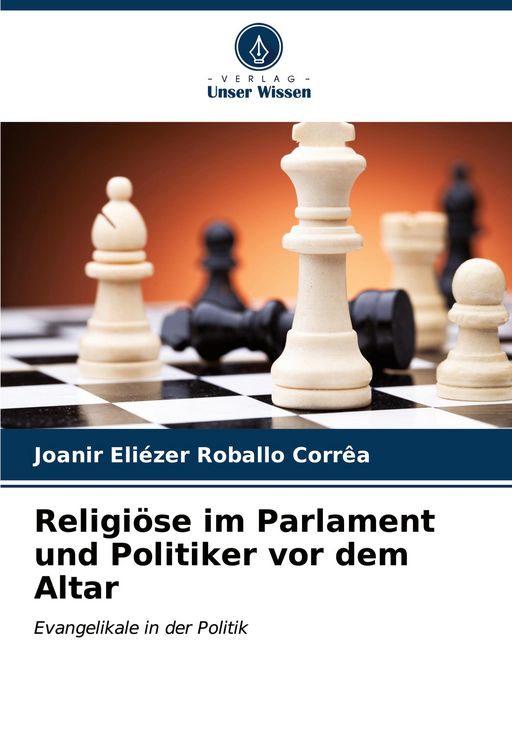 Produktbild: Religi&ouml;se im Parlament und Politiker vor dem Altar