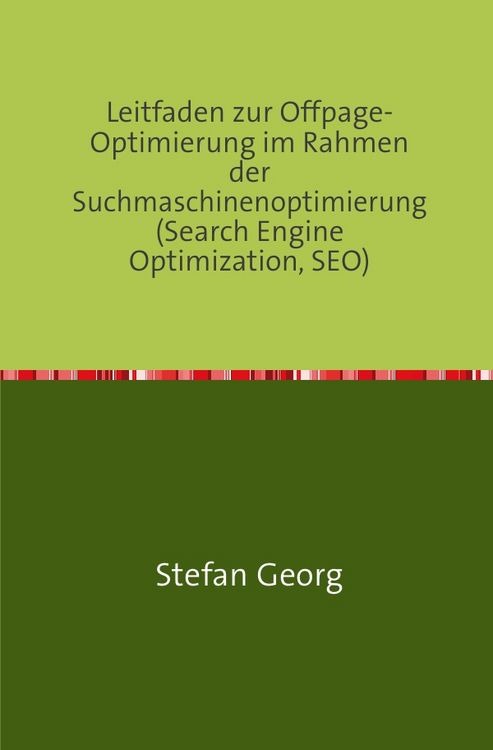 Produktbild: Leitfaden zur Offpage-Optimierung im Rahmen der Suchmaschinenoptimierung (Search Engine Optimization, SEO)