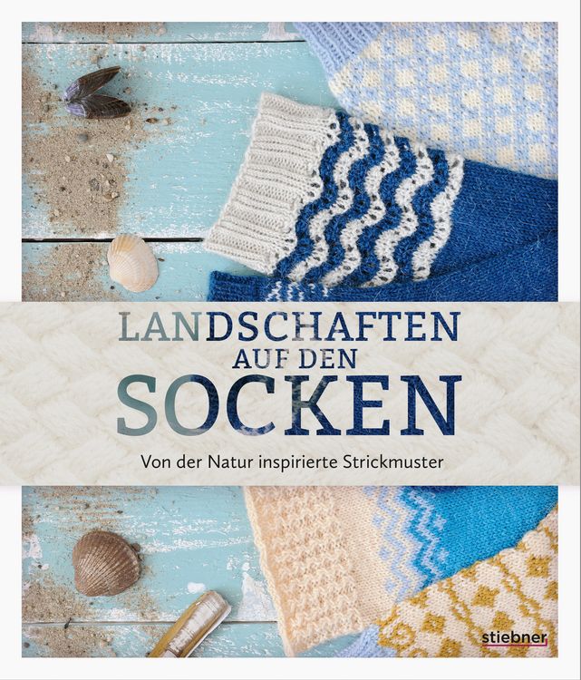 Produktbild: Landschaften auf den Socken. Von der Natur inspirierte Strickmuster.