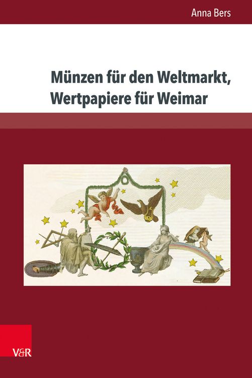 Produktbild: M&uuml;nzen f&uuml;r den Weltmarkt, Wertpapiere f&uuml;r Weimar