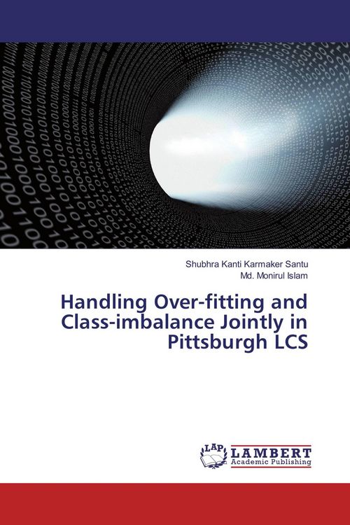 Produktbild: Handling Over-fitting and Class-imbalance Jointly in Pittsburgh LCS