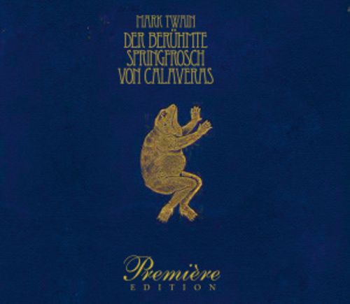 Produktbild: Der ber&uuml;hmte Springfrosch von Calaveras, 3 Audio-CDs
