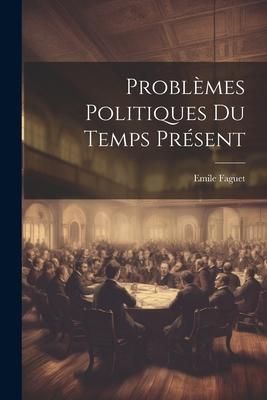 Produktbild: Probl&egrave;mes Politiques du Temps Pr&eacute;sent