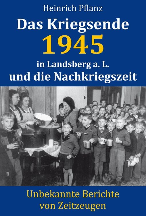 Produktbild: Das Kriegsende 1945 in Landsberg a. L. und die Nachkriegszeit