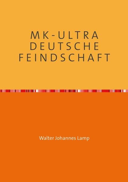 Produktbild: Mk-Ultra / M K - U L T R a D E U T S C H E F E I N D S C H a F T