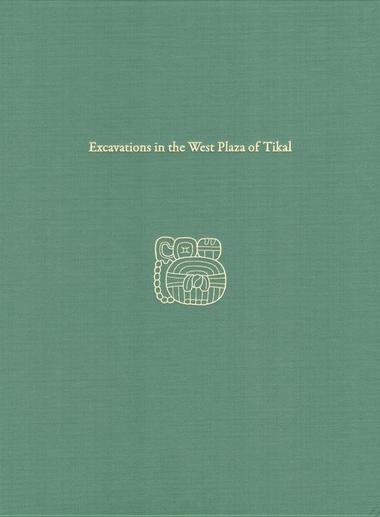 Produktbild: Excavations in the West Plaza of Tikal