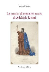 Produktbild: La musica di scena nel teatro di Adelaide Ristori