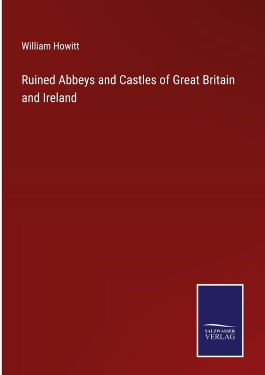 Produktbild: Ruined Abbeys and Castles of Great Britain and Ireland