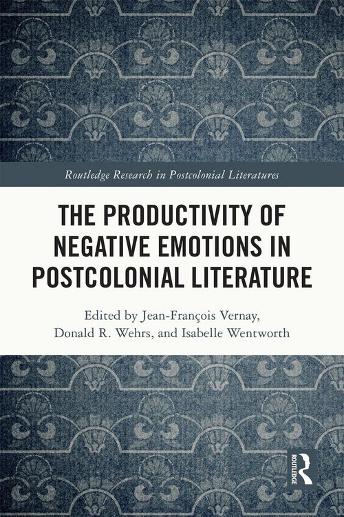 Produktbild: The Productivity of Negative Emotions in Postcolonial Literature