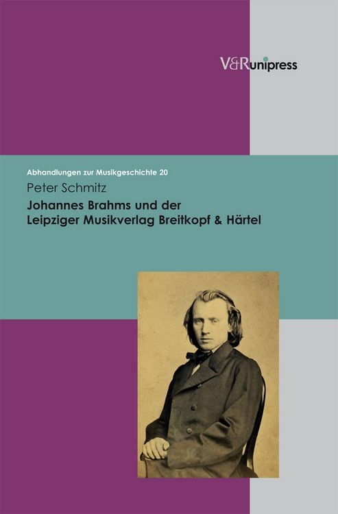 Produktbild: Johannes Brahms und der Leipziger Musikverlag Breitkopf & H&auml;rtel