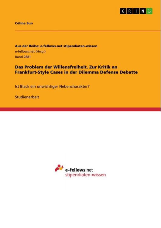 Produktbild: Das Problem der Willensfreiheit. Zur Kritik an Frankfurt-Style Cases in der Dilemma Defense Debatte