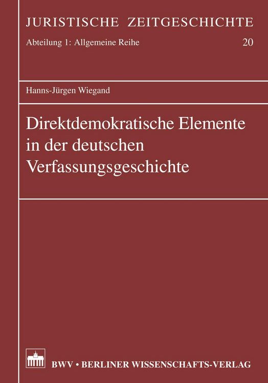 Produktbild: Direktdemokratische Elemente in der deutschen Verfassungsgeschichte