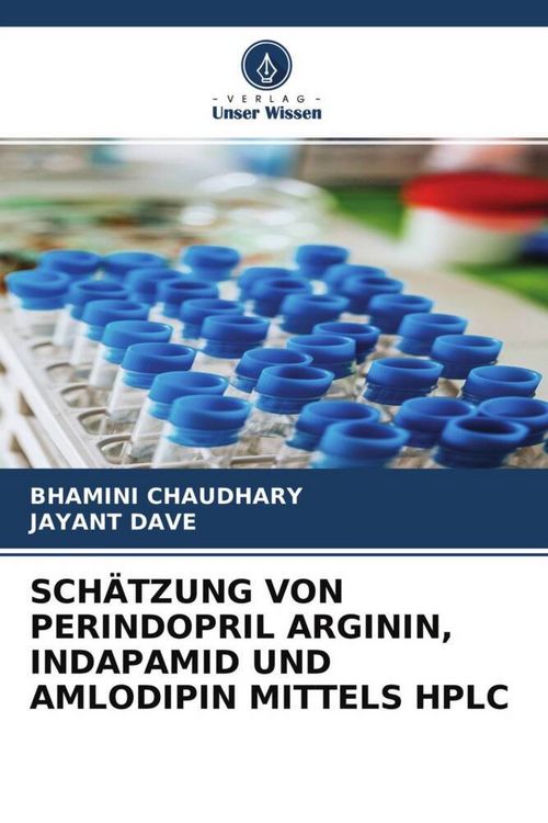 Produktbild: Sch&auml;tzung von Perindopril Arginin, Indapamid und Amlodipin Mittels Hplc