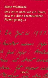 Produktbild: Mir ist es noch wie ein Traum, dass mir diese abenteuerliche Flucht gelang...