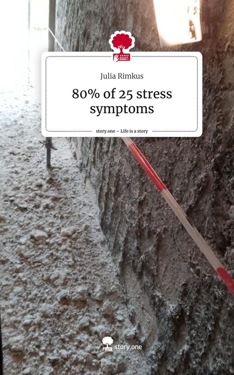 Produktbild: 80% of 25 stress symptoms. Life is a Story - story.one
