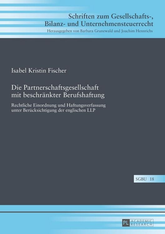 Produktbild: Die Partnerschaftsgesellschaft mit beschr&auml;nkter Berufshaftung