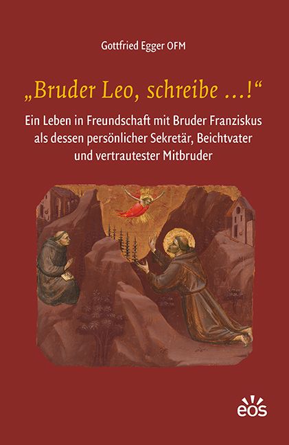 Produktbild: &bdquo;Bruder Leo, schreibe &hellip;!&ldquo;