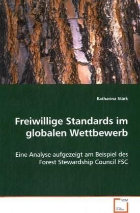 Produktbild: St&auml;rk, K: Freiwillige Standards im globalen Wettbewerb