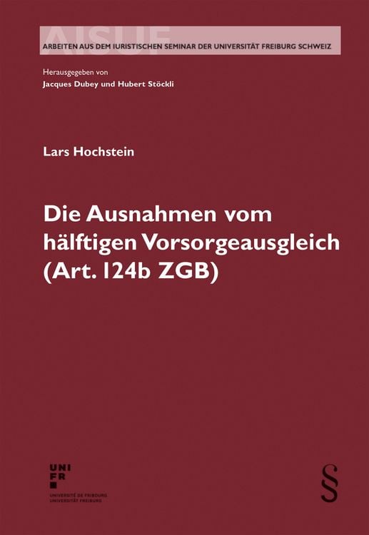 Produktbild: Die Ausnahmen vom h&auml;lftigen Vorsorgeausgleich (Art. 124b ZGB)