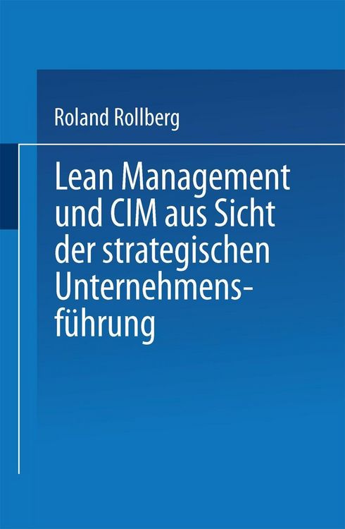 Produktbild: Lean Management und CIM aus Sicht der strategischen Unternehmensf&uuml;hrung