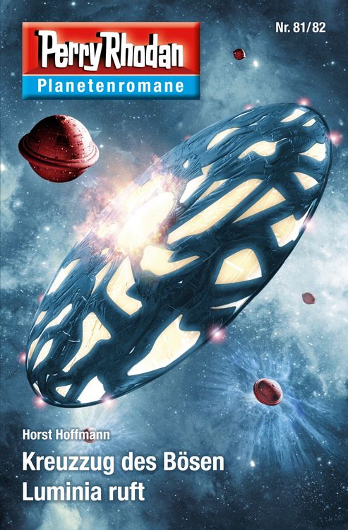 Produktbild: Planetenroman 81 + 82: Kreuzzug des B&ouml;sen / Luminia ruft