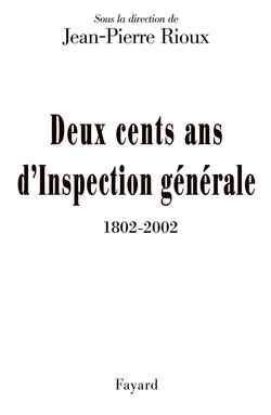 Produktbild: Deux cents ans d'Inspection g&eacute;n&eacute;rale (1802-2002)