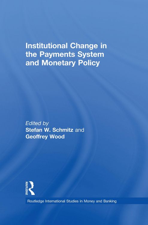 Produktbild: Institutional Change in the Payments System and Monetary Policy