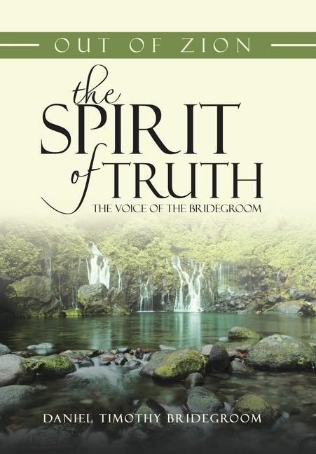 Produktbild: Out of Zion the Spirit of Truth the Voice of the Bridegroom