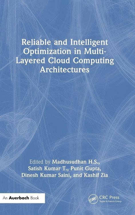 Produktbild: Reliable and Intelligent Optimization in Multi-Layered Cloud Computing Architectures